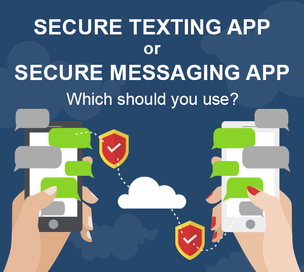 Secure texting or secure messaging app